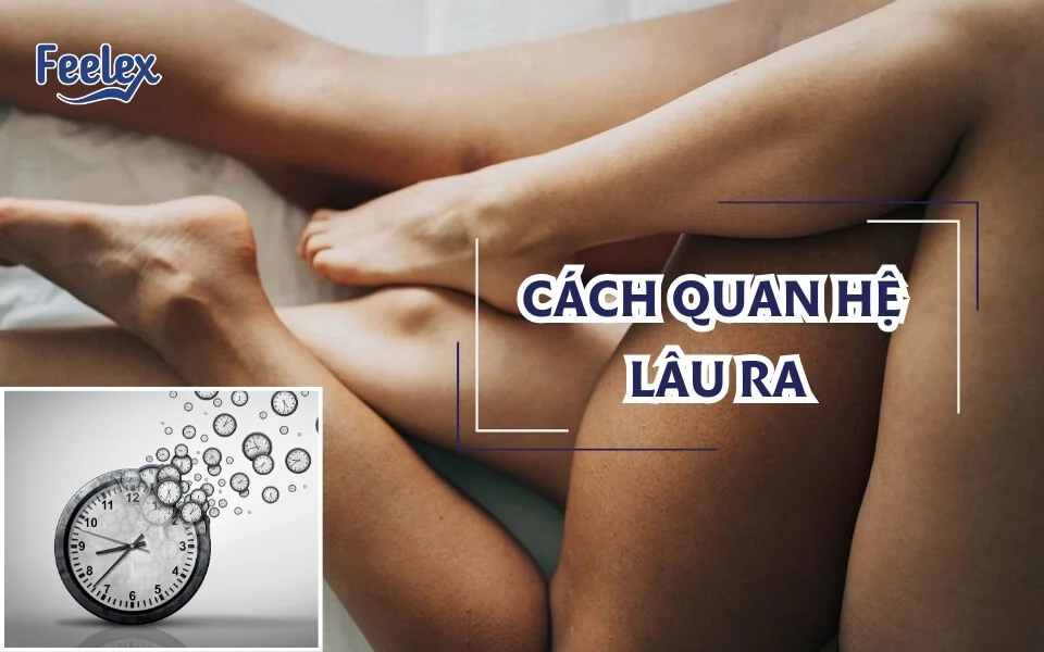 3 cách quan hệ lâu ra các cặp đôi không nên bỏ qua!