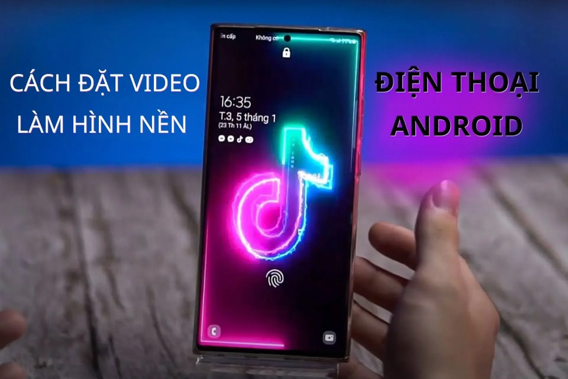 Cách đặt video làm hình nền điện thoại Android nhanh và mượt nhất